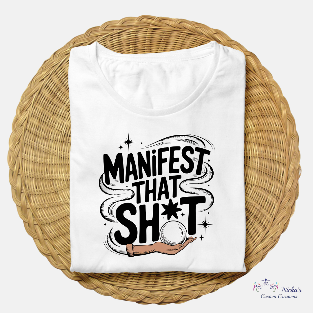 Manifest That Sh*T