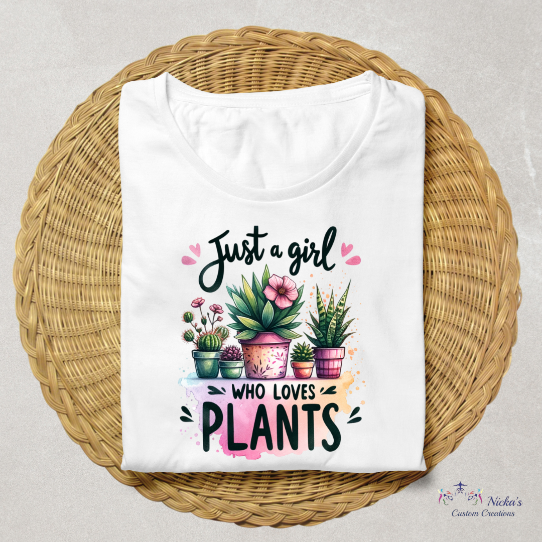 Just A Girl Who Loves Plants