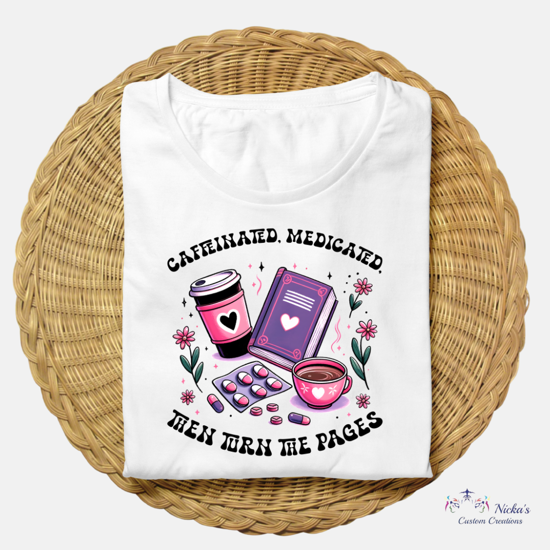 Caffeinated, Medicated...