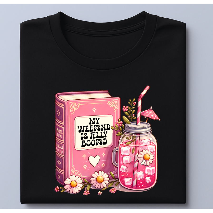Weekend BOOKED- T-shirt