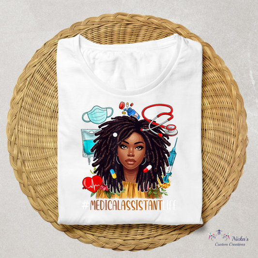 #Medicalassistantlife- T-shirt