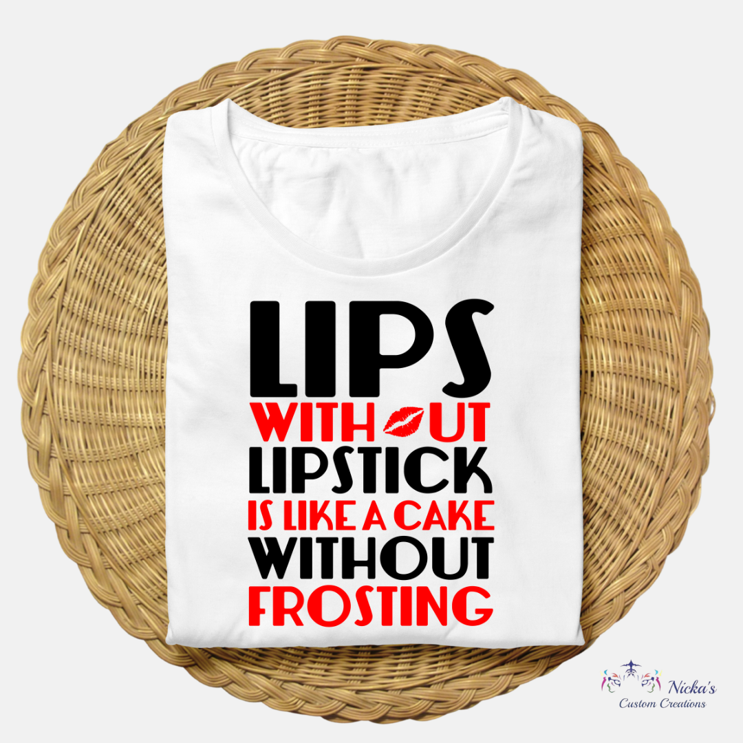 Lips w/out Lipstick- T-shirt