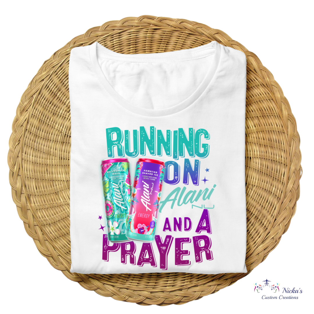 Running on Alani & A Prayer- T-shirt