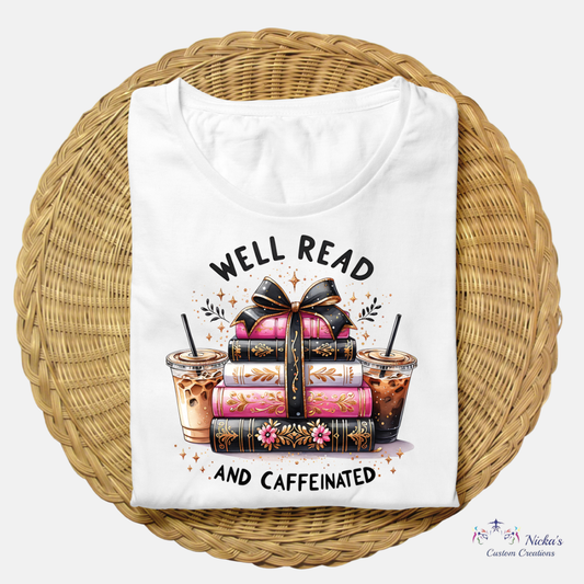 Well Read & Caffeinated- T-shirt