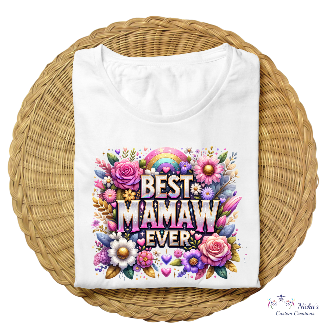 Best MAMAW Ever- T-shirt