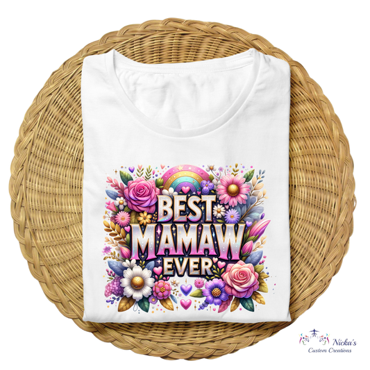 Best MAMAW Ever- T-shirt