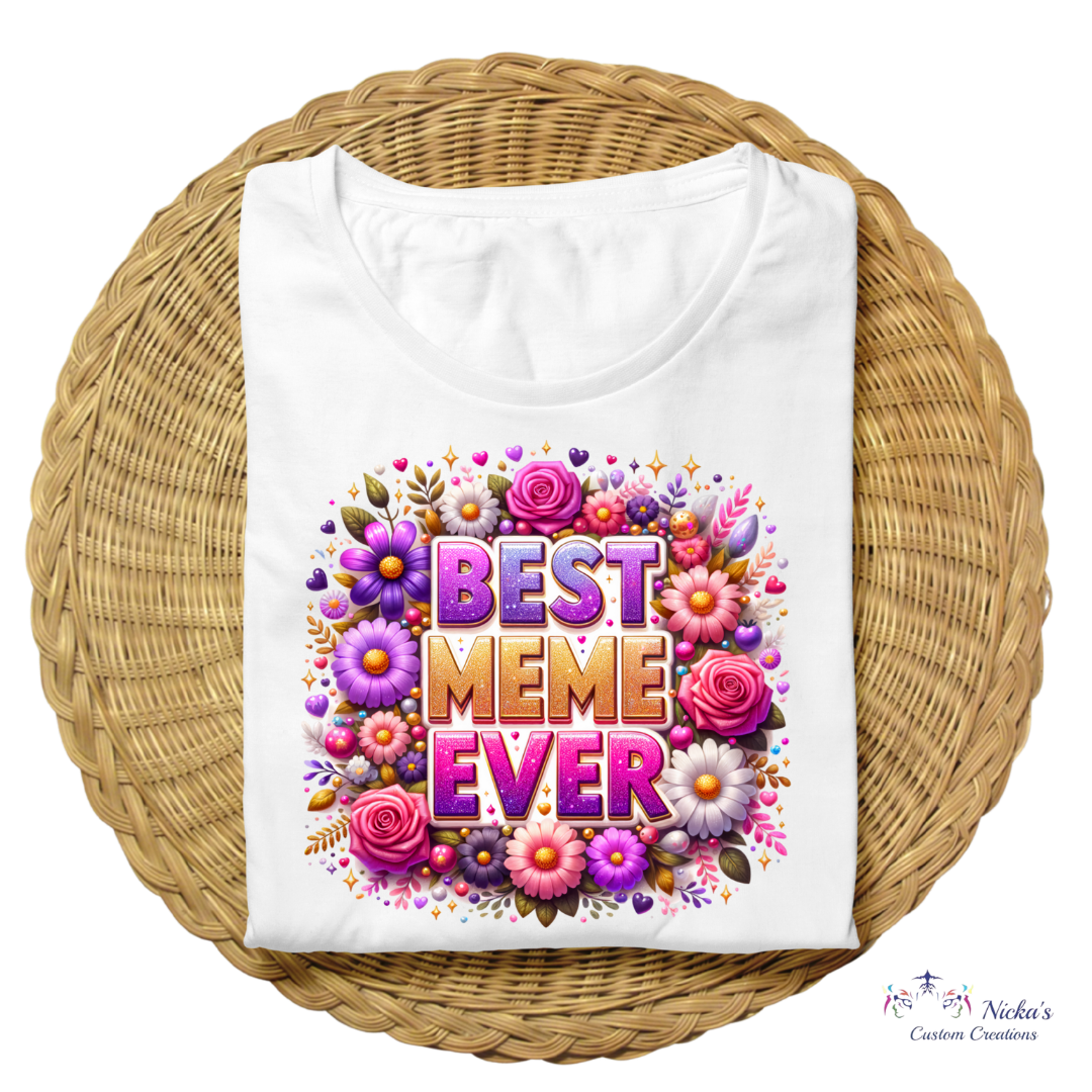 Best Meme Ever- T-shirt