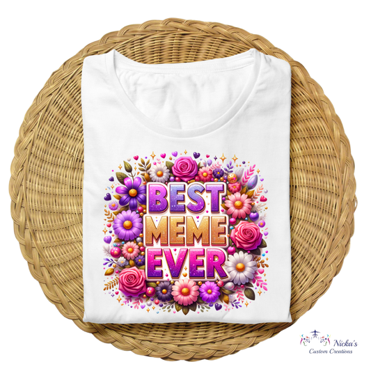 Best Meme Ever- T-shirt