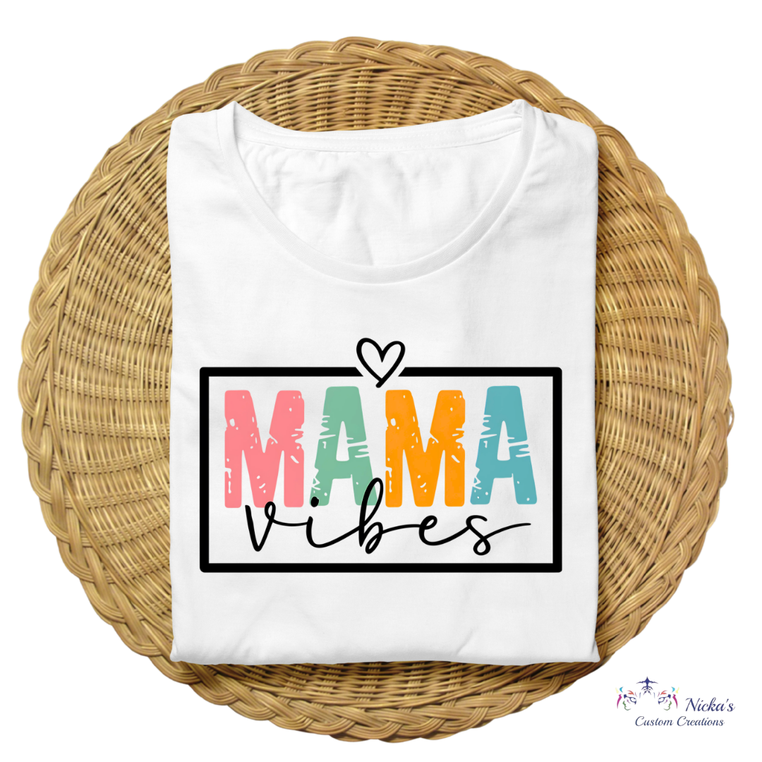 Mama Vibes- T-shirt