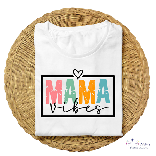Mama Vibes- T-shirt