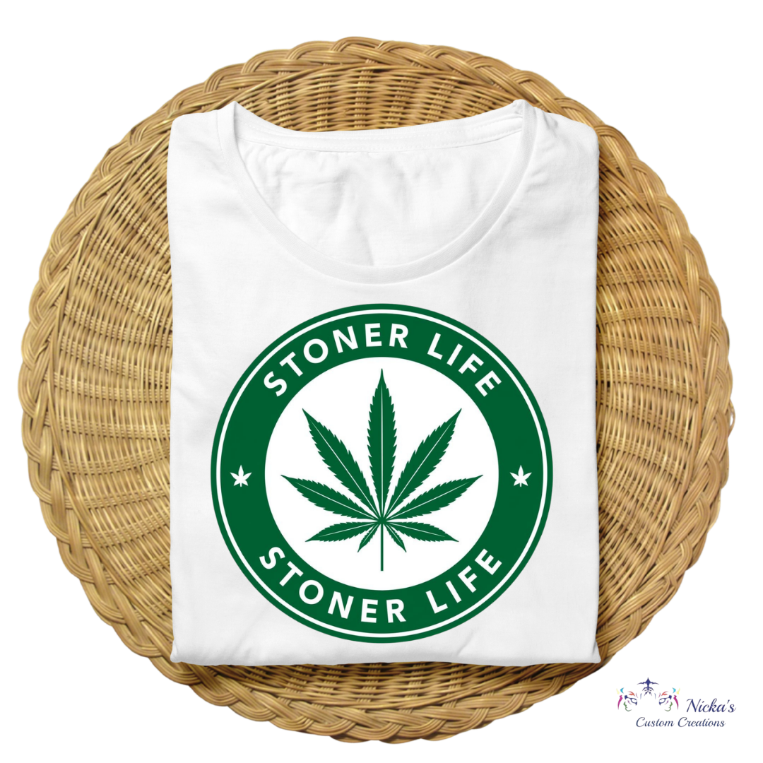 Stoner Life- T-shirt