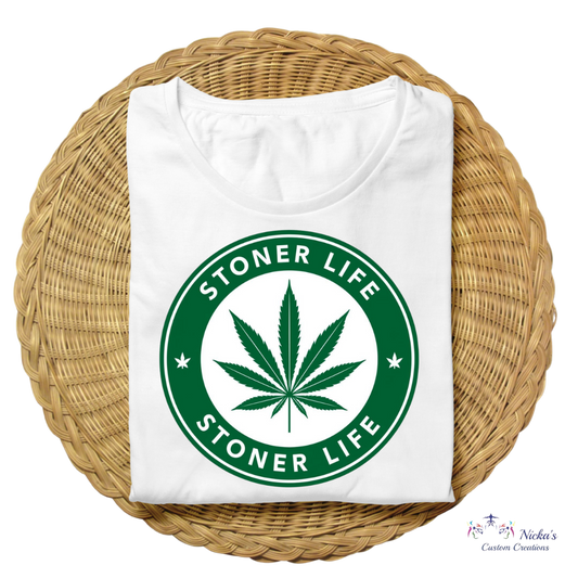 Stoner Life- T-shirt