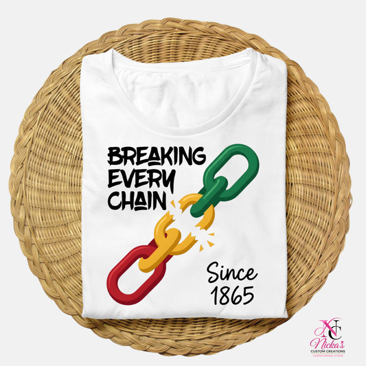 Breaking Every Chain- Shirt