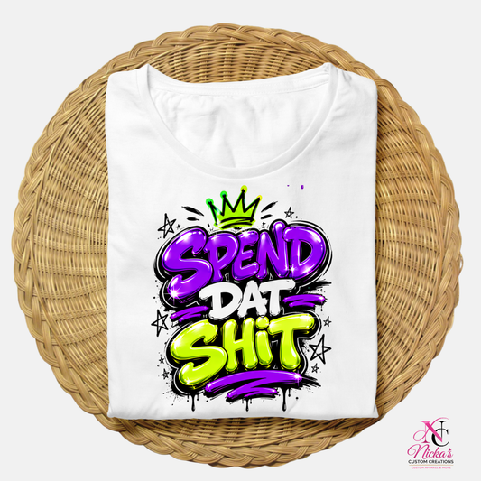 Spend Dat Sh*t Mardi Gras Vibes Graphic Tee 💜💚💛