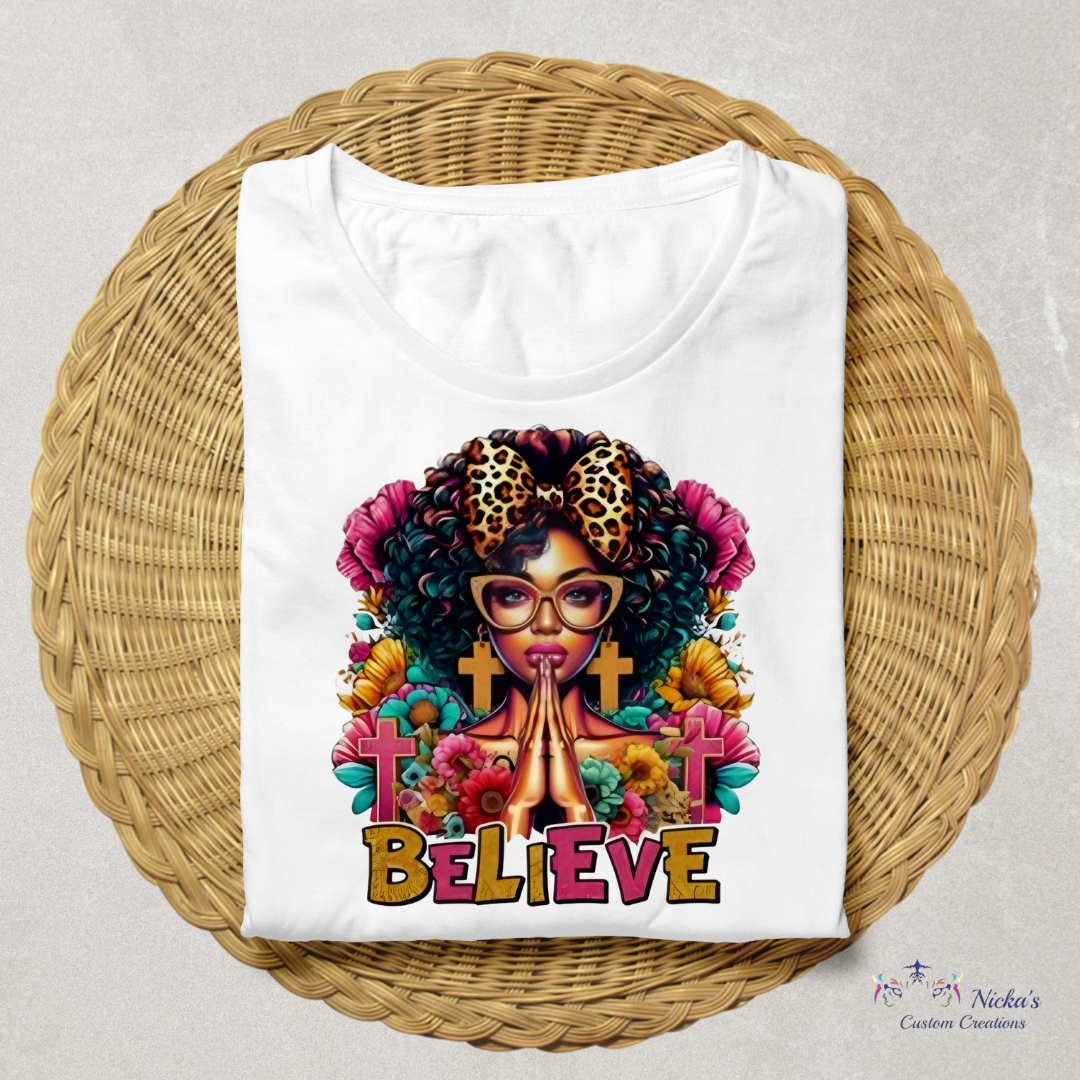 Believe- T-shirt