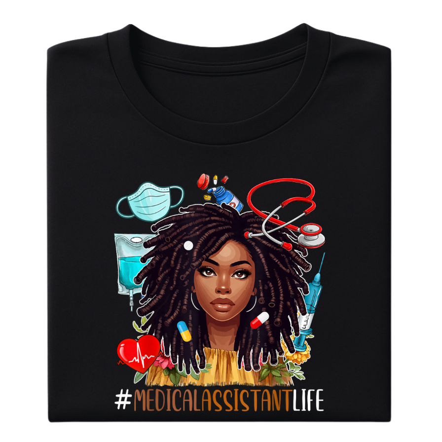 #Medicalassistantlife- T-shirt