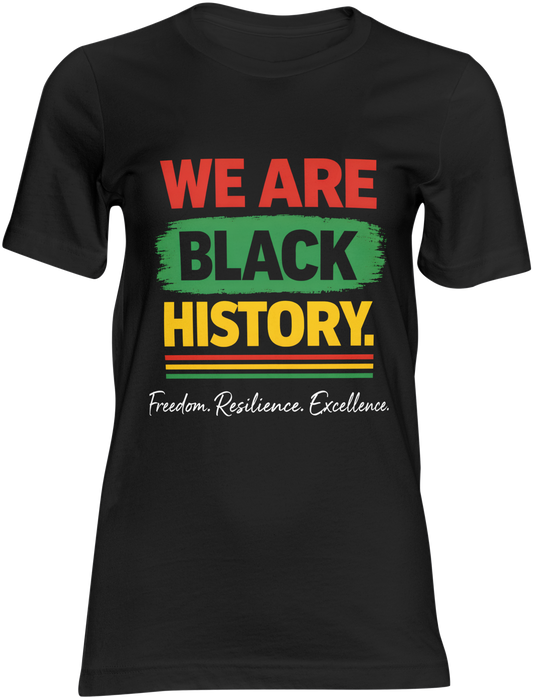 We Are Black History- T-shirt