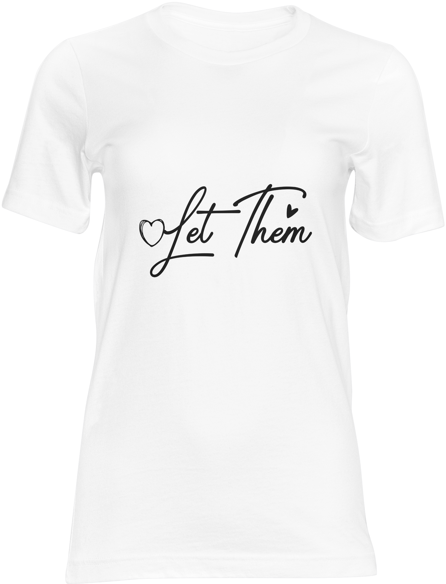 Let Them/heart/Black- T-shirt