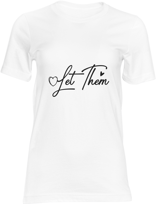 Let Them/heart/Black- T-shirt
